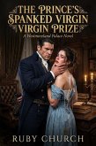 The Prince's Spanked Virgin Prize (eBook, ePUB)