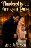 Plundered by the Arrogant Duke (eBook, ePUB)