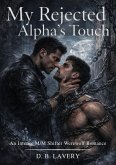My Rejected Alpha's Touch (eBook, ePUB)
