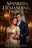Spanked by the Demanding Prince (eBook, ePUB)