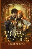 Vow of Loathing (eBook, ePUB)