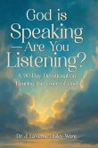 God Is Speaking - Are You Listening?