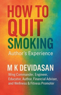 How to Quit Smoking - Devidasan, M K