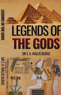 Legends of the Gods - Budge, E. A. Wallis