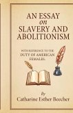 An Essay on Slavery and Abolitionism