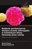 Badanie porównawcze s¿u¿¿ce ocenie mikroj¿der w komórkach b¿ony ¿luzowej jamy ustnej