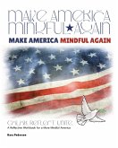 Make America Mindful Again