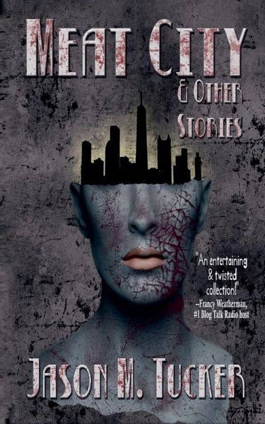 Meat City & Other Stories