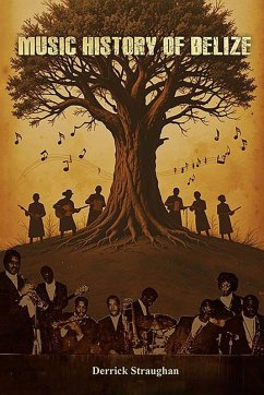 Cover Music History of Belize 1718 - 1985