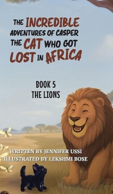 Cover The Incredible Adventures of Casper the Cat Who Got Lost in Africa