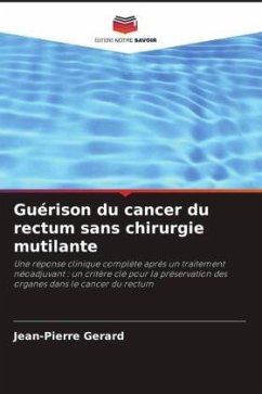 Cover Guérison du cancer du rectum sans chirurgie mutilante