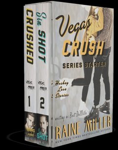 Cover Vegas Crush Series Starter: Hockey Love Stories, Crushed & Sin Shot (eBook, ePUB)