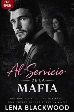 Al Servicio de la Mafia (eBook, ePUB) - Blackwood, Lena