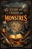 Guide de Chasse aux Monstres (eBook, ePUB)