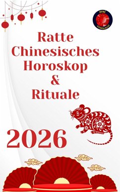 Cover Ratte Chinesisches Horoskop & Rituale 2026 (eBook, ePUB)