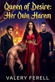 Queen of Desire: Her Own Harem (eBook, ePUB)