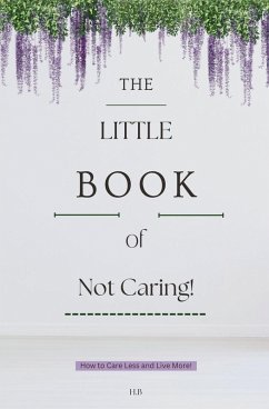 Cover The Little Book of Not Caring