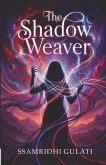The Shadow Weaver
