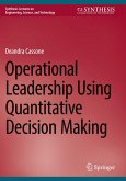 Operational Leadership Using Quantitative Decision Making