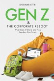 GEN Z & The Corporate Reboot   Leadership Guide for the Future of Work