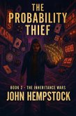 The Probability Thief (The Inheritance Wars, #2) (eBook, ePUB)