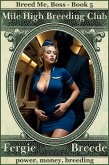 Mile High Breeding Club (Breed Me, Boss - Season 1, #5) (eBook, ePUB)