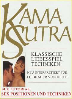 Cover Kama Sutra Spezial. Sex Tutorial. Liebesspiel Techniken. Sex Positionen und Sex Techniken. Mit zahlreichen Abbildungen. (eBook, ePUB)