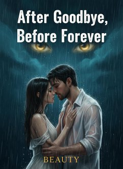 Cover After Goodbye, Before Foreve (eBook, ePUB)