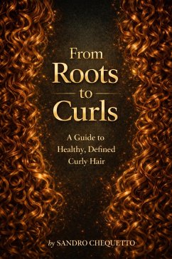 Cover From Roots to Curls (Curls & Care) (eBook, ePUB)