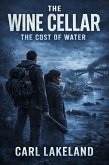 The Wine Cellar: The Cost of Water (eBook, ePUB)