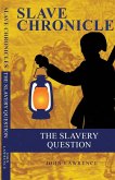 THE SLAVERY QUESTION