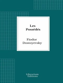 Les Possédés (eBook, ePUB) - Dostoïevski, Fiodor