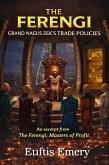 The Ferengi: Grand Nagus Zek's Trade Policies (eBook, ePUB) The Ferengi: Grand Nagus Zek's Trade Policies (eBook, ePUB)