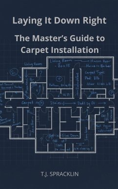 Laying It Down Right (eBook, ePUB) - Spracklin, T. J.