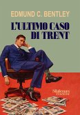 L'ultimo caso di Trent (eBook, ePUB)