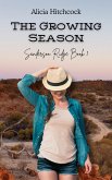 The Growing Season (Sanderson Ridge, #1) (eBook, ePUB)