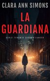 La guardiana. Edizione italiana (Tenente Sierra Lancer, #2.5) (eBook, ePUB)