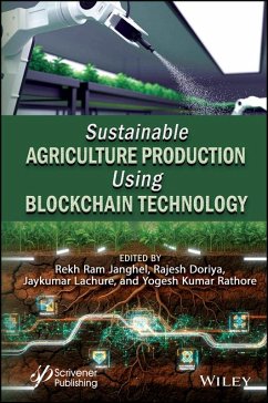 Sustainable Agriculture Production Using Blockchain Technology (eBook, ePUB)