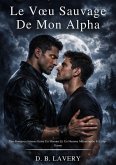 Le Voeu Sauvage De Mon Alpha (eBook, ePUB)
