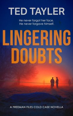 Lingering Doubts (The Freeman Files, #0) (eBook, ePUB) - Tayler, Ted Lingering Doubts (The Freeman Files, #0) (eBook, ePUB) - Tayler, Ted