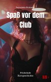 Spaß vor dem Club (eBook, ePUB)