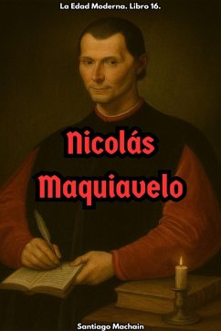 Cover Nicolás Maquiavelo (La Edad Moderna, #16) (eBook, ePUB)