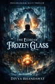 The Echo of Frozen Glass (eBook, ePUB)