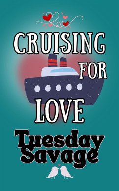 Cruising For Love (eBook, ePUB) - Savage, Tuesday