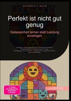 Cover Perfekt ist nicht gut genug: Gelassenheit lernen statt Leistung erzwingen