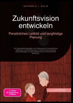 Cover Zukunftsvision entwickeln: Persönliches Leitbild und langfristige Planung