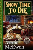 Snow Time to Die (Northwoods Mysteries, #3) (eBook, ePUB) Snow Time to Die (Northwoods Mysteries, #3) (eBook, ePUB)