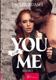 You... and Me - Book 1 You... and Me - Book 1