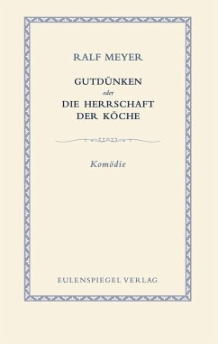 Cover Gutdünken oder Die Herrschaft der Köche