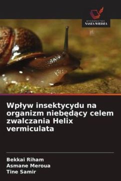 Cover Wp¿yw insektycydu na organizm nieb¿d¿cy celem zwalczania Helix vermiculata